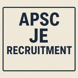 APSC JE Recruitment Under Public Health Engg. Dept. Advt No:27/2025 1 APSC JE Recruitment