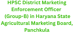 HPSC District Marketing Enforcement Officer , Advt No.: 03/2025 1 HPSC District Marketing Enforcement Officer