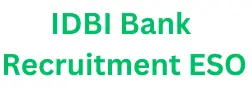 IDBI Bank Recruitment ESO