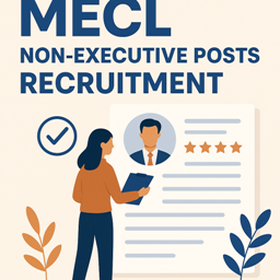 MECL Non-Executive Posts Recruitment , Advt No.: 03/Rectt./2025 1 MECL Non-Executive Posts Recruitment