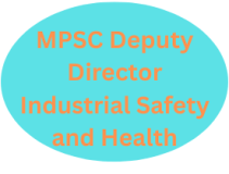 MPSC Deputy Director Industrial Safety and Health , Advt No.: 108/2025 1 MPSC Deputy Director Industrial Safety and Health