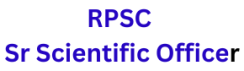 RPSC Sr Scientific Officer