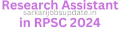 Research Assistant in RPSC 2024